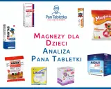 Zestawienie produktów z magnezem dla dzieci: żelki, syropy i tabletki. Magnez dla niemowląt i starszych dzieci.